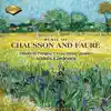 Andres Cardenes, Elizabeth Pridgen & Vega Quartet - Music of Chausson & Fauré